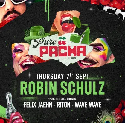 PURE-PACHA-COLLAGE-7-SEPT-Tickets-poster-Web-Line Up-Event-1080x1200.jpg Robin schulz